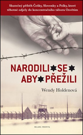 Narodili se, aby přežili 