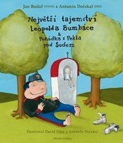 Největší tajemství Leopolda Bumbáce a Pohádka z Pekla pod Sudem