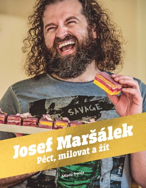 Péct, milovat a žít | Josef Maršálek