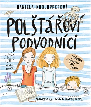 Polštářoví podvodníci | Daniela Krolupperová, Ivona Knechtlová