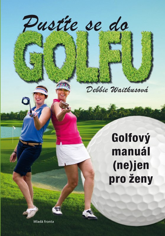 PUSŤTE SE DO GOLFU