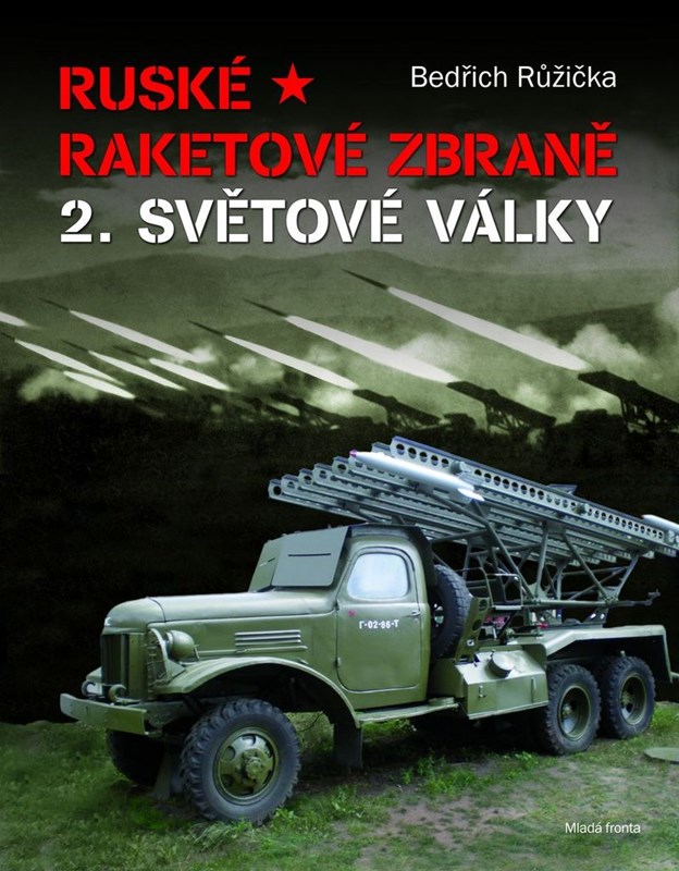 RUSKÉ RAKETOVÉ ZBRANĚ 2.SVĚTOVÉ VÁLKY