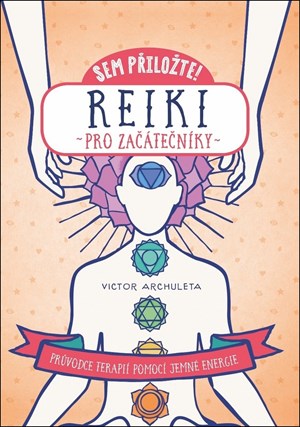Sem přiložte! Reiki pro začátečníky