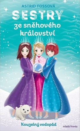 Sestry ze sněhového království Kouzelný vodopád