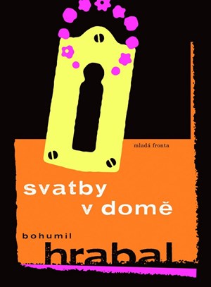 Svatby v domě | Bohumil Hrabal