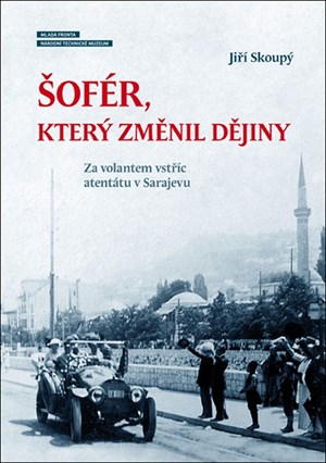 Šofér, který změnil dějiny