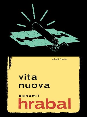 Vita nuova | Bohumil Hrabal