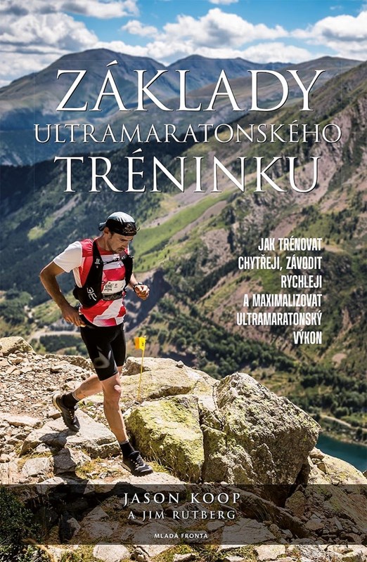 ZÁKLADY ULTRAMARATONSKÉHO TRÉNINKU