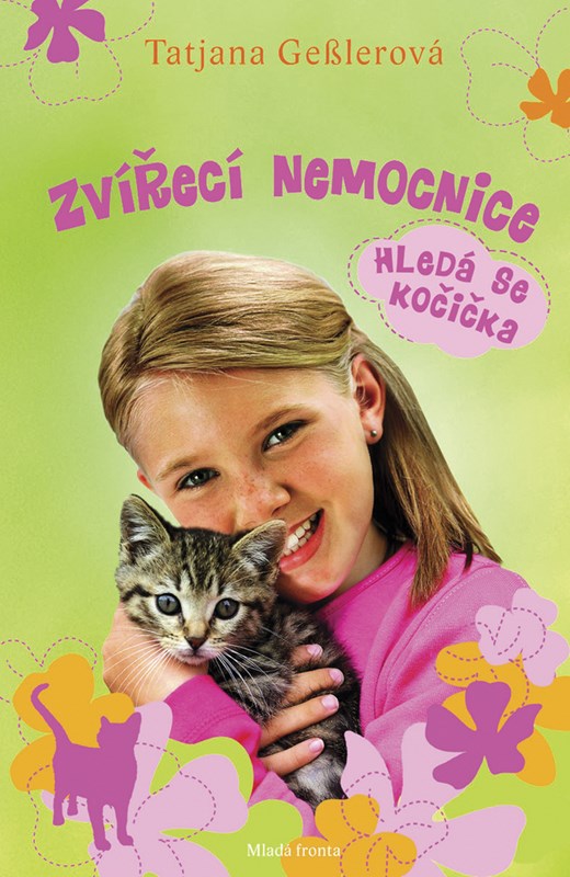 ZVÍŘECÍ NEMOCNICE - HLEDÁ SE KOČIČKA