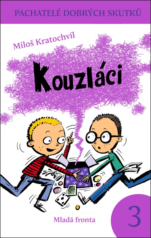 KOUZLÁCI (PACHATELÉ DOBRÝCH SKUTKŮ 3)