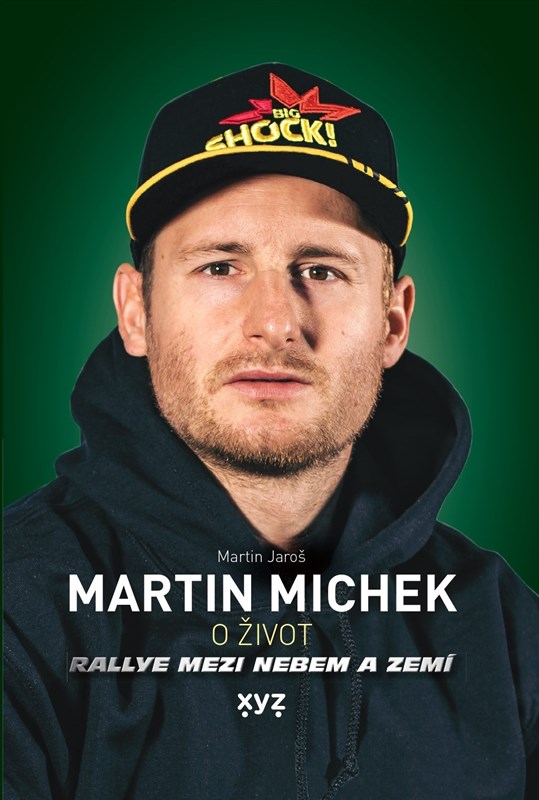 MARTIN MICHEK: O ŽIVOT (RALLYE MEZI NEBEM A ZEMÍ)