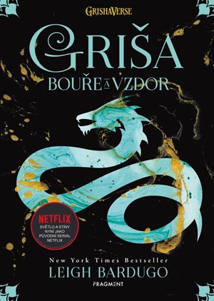 Griša - Bouře a vzdor (brož.) | Julie Žemlová, Leigh Bardugo, Inc. Netflix,