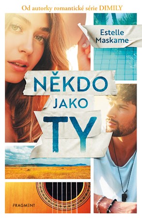 Někdo jako ty | Pavla Kubešová, Estelle Maskame, Sarah Whittaker