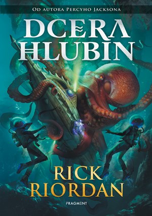 Dcera hlubin | Dana Chodilová, Rick Riordan, Khadijah Khatib