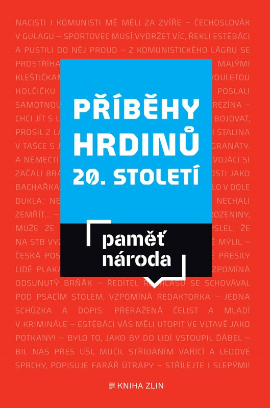 PŘÍBĚHY HRDINŮ 20. STOLETÍ