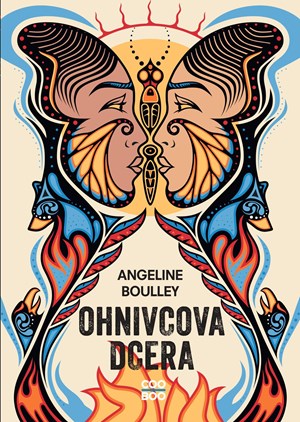 Ohnivcova dcera | Nika Exnerová, Angeline Boulley