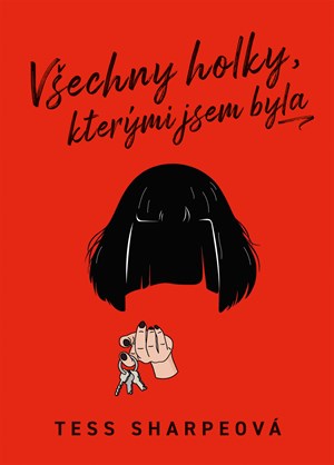 Všechny holky, kterými jsem byla | Jitka Ircingová, Tess Sharpeová