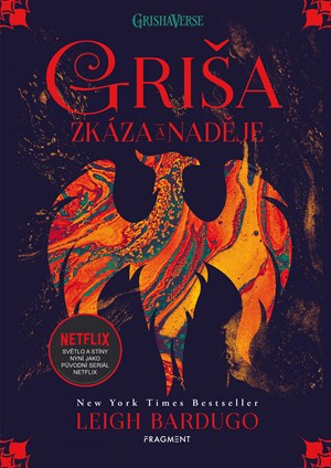 Griša - Zkáza a naděje (brož.) | Julie Žemlová, Leigh Bardugo, Inc. Netflix,