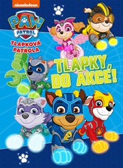Tlapková patrola - Tlapky, do akce!
