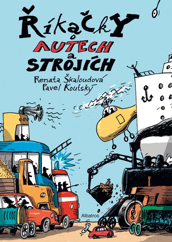 ŘÍKAČKY O AUTECH A STROJÍCH