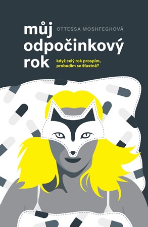 Můj odpočinkový rok | Jana Jašová, Ottessa Moshfegh