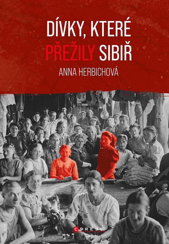 Levně Dívky, které přežily Sibiř | Markéta Páralová Tardy, Anna Herbich