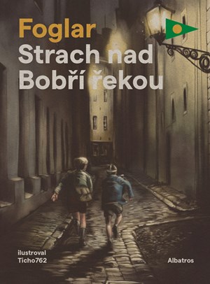 Strach nad Bobří řekou | Jaroslav Foglar, TICHO762