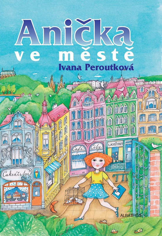Levně Anička ve městě | Ivana Peroutková, Eva Mastníková