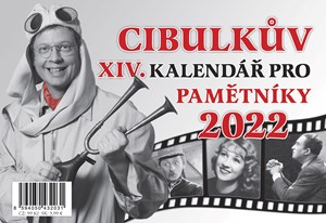 Cibulkův kalendář pro pamětníky 2022 | Aleš Cibulka, Martin Vavřík