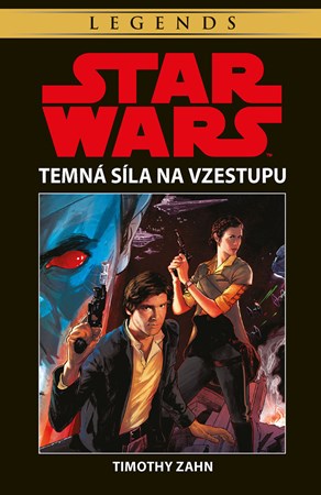 Star Wars - Temná síla na vzestupu | Milan Pohl, Timothy Zahn