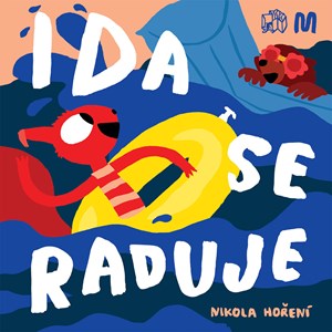 Ida se raduje | Nikola Hoření