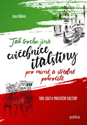 Tak trochu jiná cvičebnice italštiny | Jana Bílková