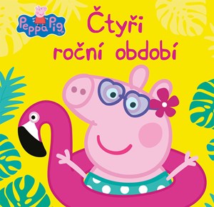 Peppa Pig - Čtyři roční období | Kolektiv, Petra Vichrová