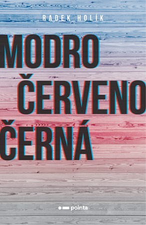 Modročervenočerná | Radek Holík