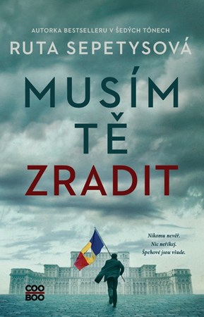 Musím tě zradit | Petr Eliáš, Ruta Sepetysová, Mark Owen