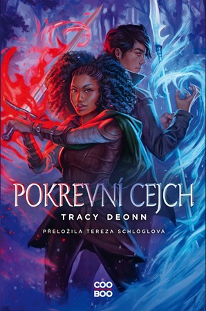 Pokrevní cejch | Tereza Schlöglová, Tracy Deonn