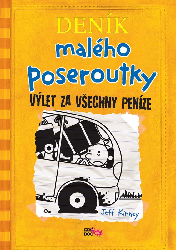 DENÍK MALÉHO POSEROUTKY 9 - VÝLET ZA VŠECHNY PENÍZE