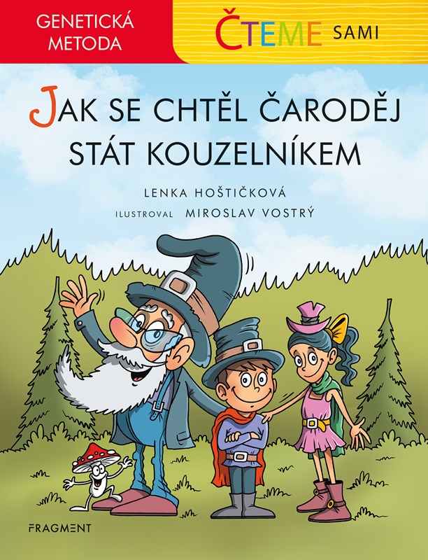 ČTEME SAMI - GENETICKÁ METODA - JAK SE CHTĚL ČARODĚJ STÁT KO