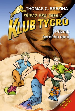 Klub Tygrů - Přízrak černého obra | Thomas Brezina, Dagmar Steidlová