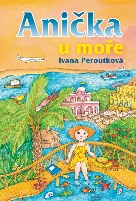 Levně Anička u moře | Ivana Peroutková, Eva Mastníková