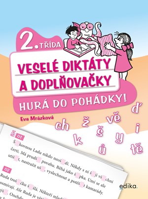 Veselé diktáty a doplňovačky - Hurá do pohádky (2. třída) | Eva Mrázková