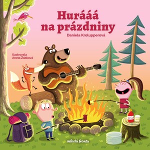 Hurááá na prázdniny | Daniela Krolupperová, Aneta Žabková