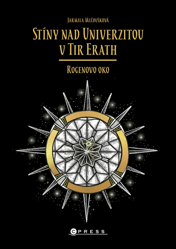 Stíny nad Univerzitou v Tir Erath: Rogenovo oko - kniha s podpisem autorky