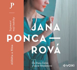 Alžběta a Nina (audiokniha) | Jana Poncarová, Dana Černá, Lucie Štěpánková