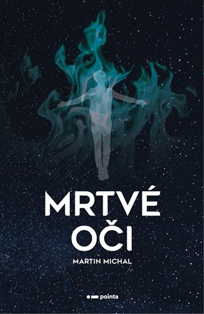 Mrtvé oči | Martin Michal