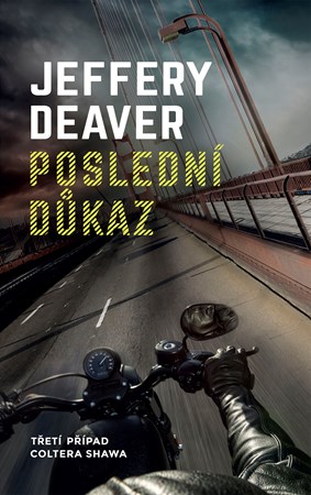 Poslední důkaz | Jiří Kobělka, Jeffery Deaver