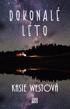 Dokonalé léto | Adéla Špínová, Kasie West