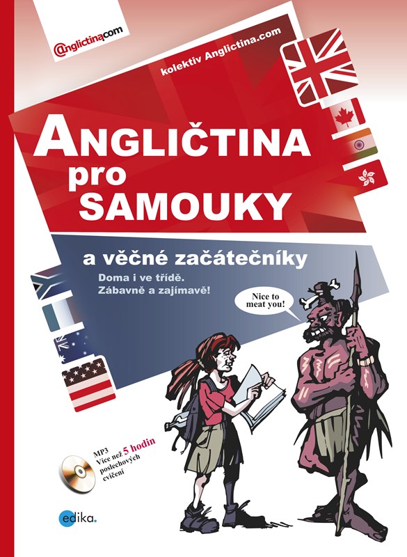 ANGLIČTINA PRO SAMOUKY A VĚČNÉ ZAČÁTEČNÍKY + MP3