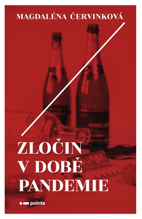 Zločin v době pandemie | Magdaléna Červinková