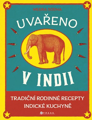 Uvařeno v Indii | Meera Sodha, Zuzana Lenhartová